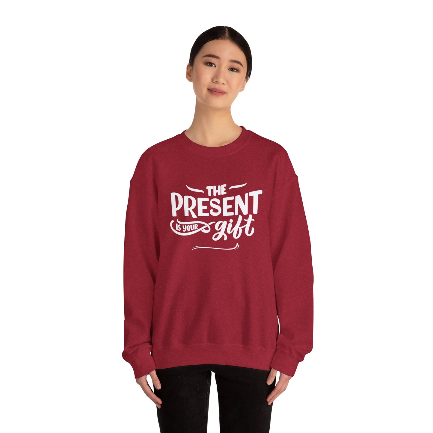 Motivational Crewneck Sweatshirt - The Present is Your Gift
