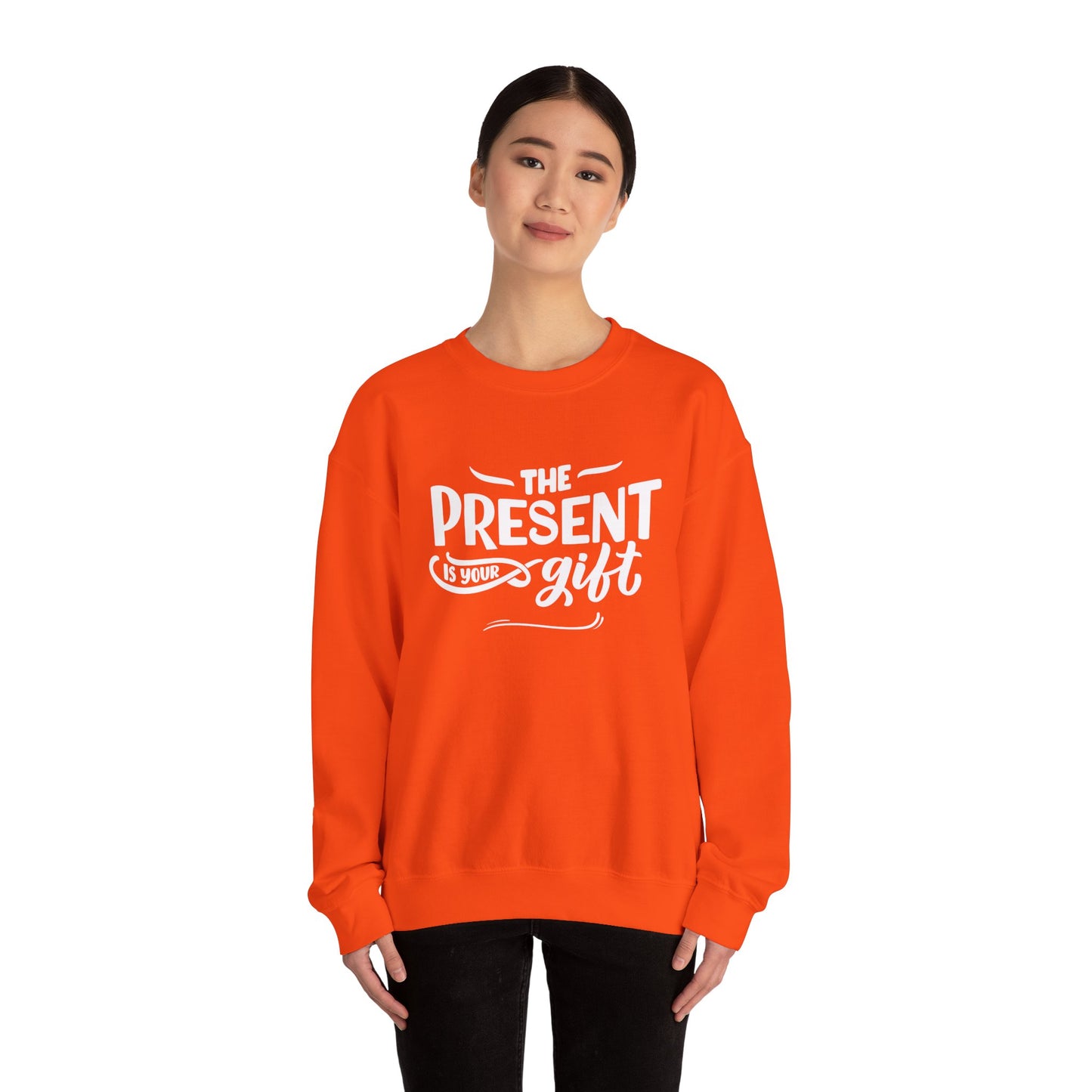 Motivational Crewneck Sweatshirt - The Present is Your Gift