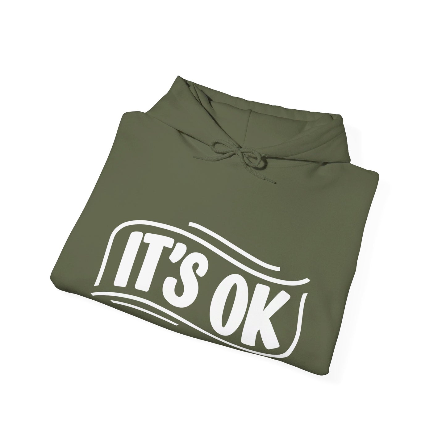 It's Ok Hooded Sweatshirt, It's Ok Comfort Hoodie, Motivational Hoodie, Mental Health