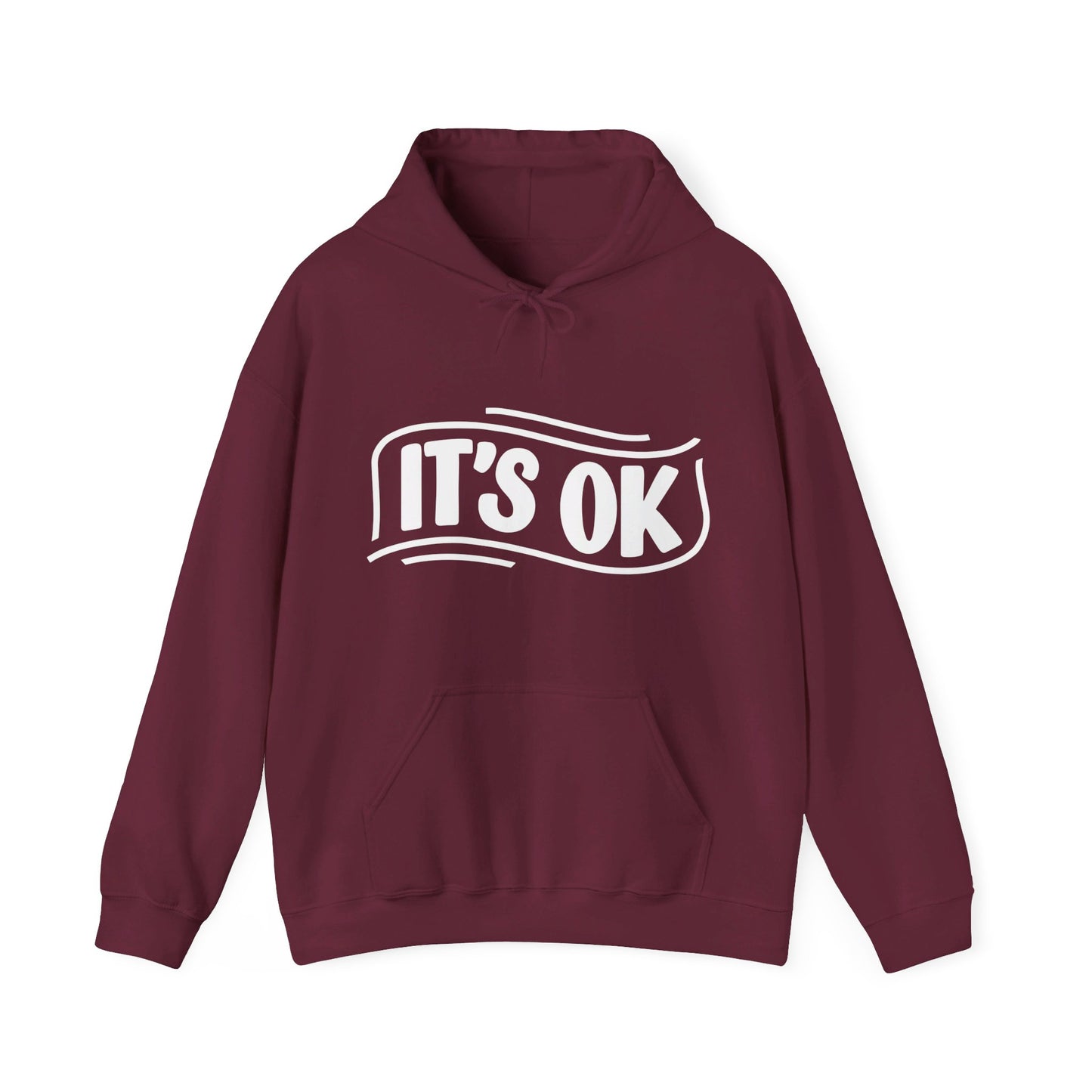 It's Ok Hooded Sweatshirt, It's Ok Comfort Hoodie, Motivational Hoodie, Mental Health