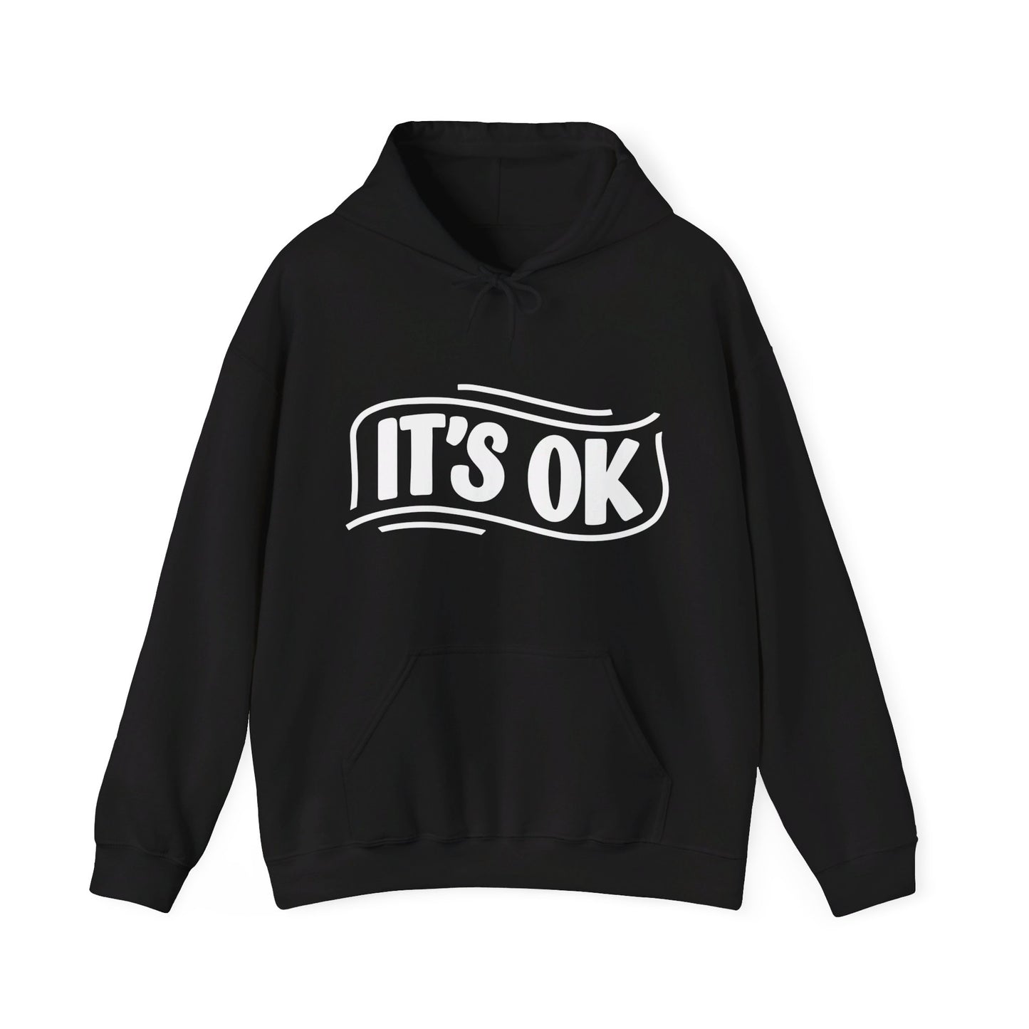 It's Ok Hooded Sweatshirt, It's Ok Comfort Hoodie, Motivational Hoodie, Mental Health