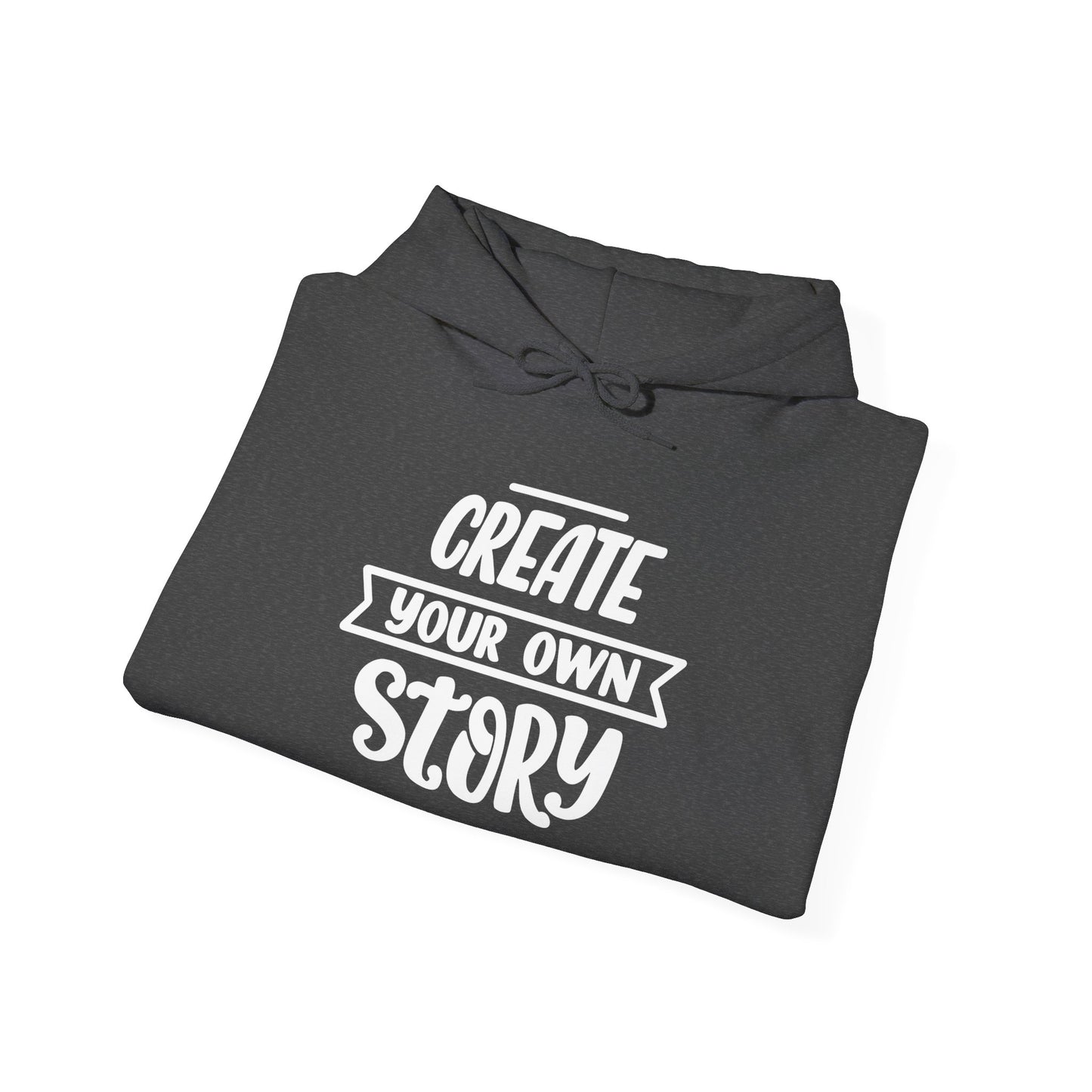 Create Your Own Story Hooded Sweatshirt, Content Creator Hoodie, Gift for Her, Gift for Him