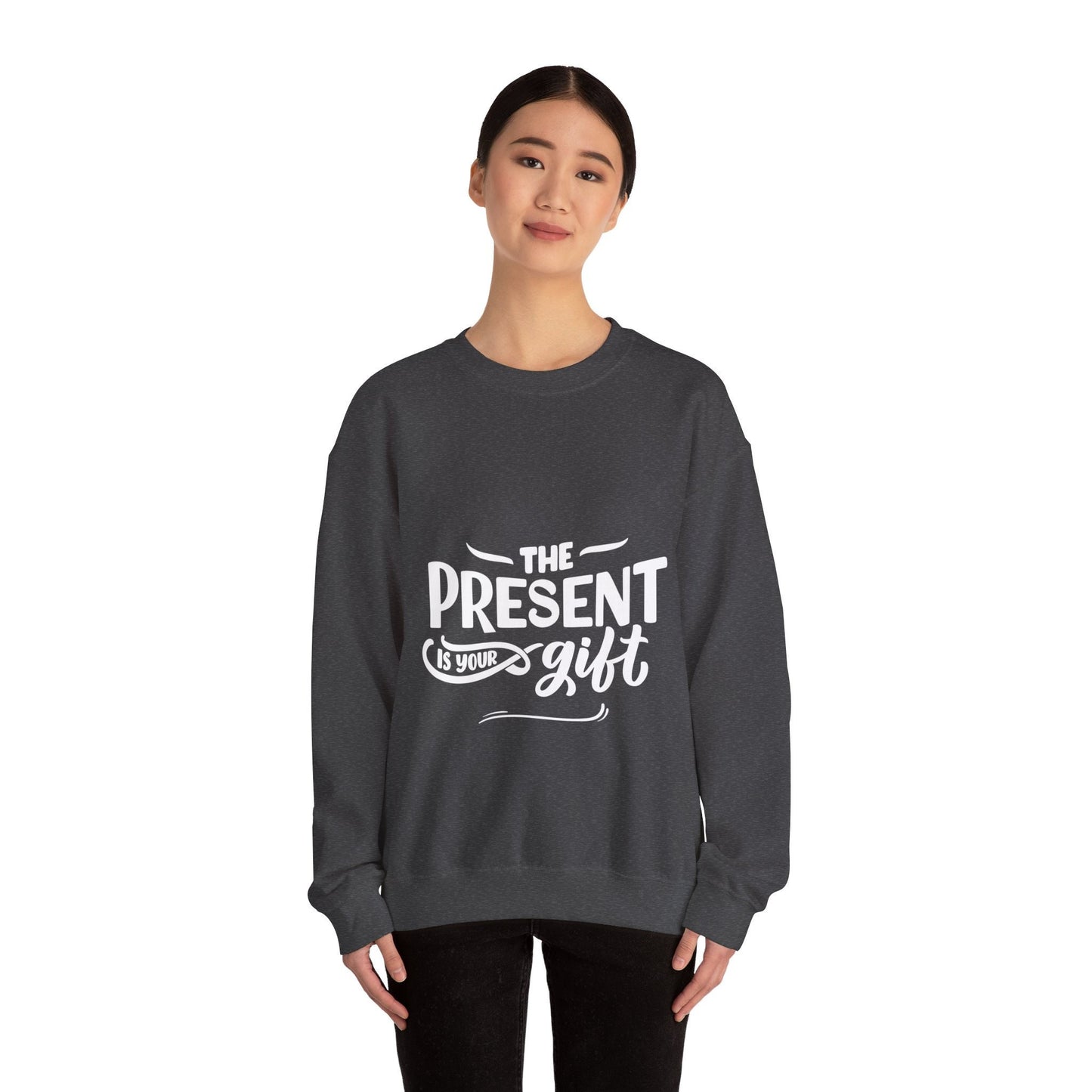 The Present Is Your Gift, Unisex Motivational Quotes Sweatshirt, Positive Affirmation Sweater, Casual Wear, Gift for Her, Gift for Him
