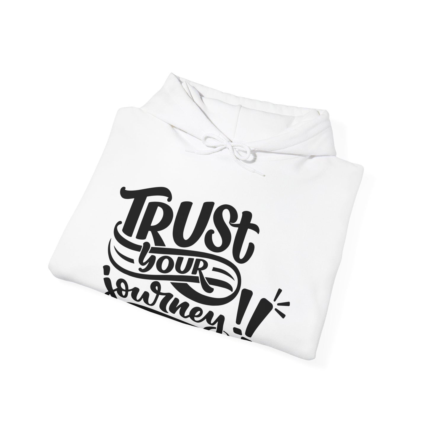 Trust Your Journey, Unisex Motivational Quotes Hoodie, Comfy Casual Clothing, Positive Quotes, Unisex Hoodie, Gift Idea For Loved Ones