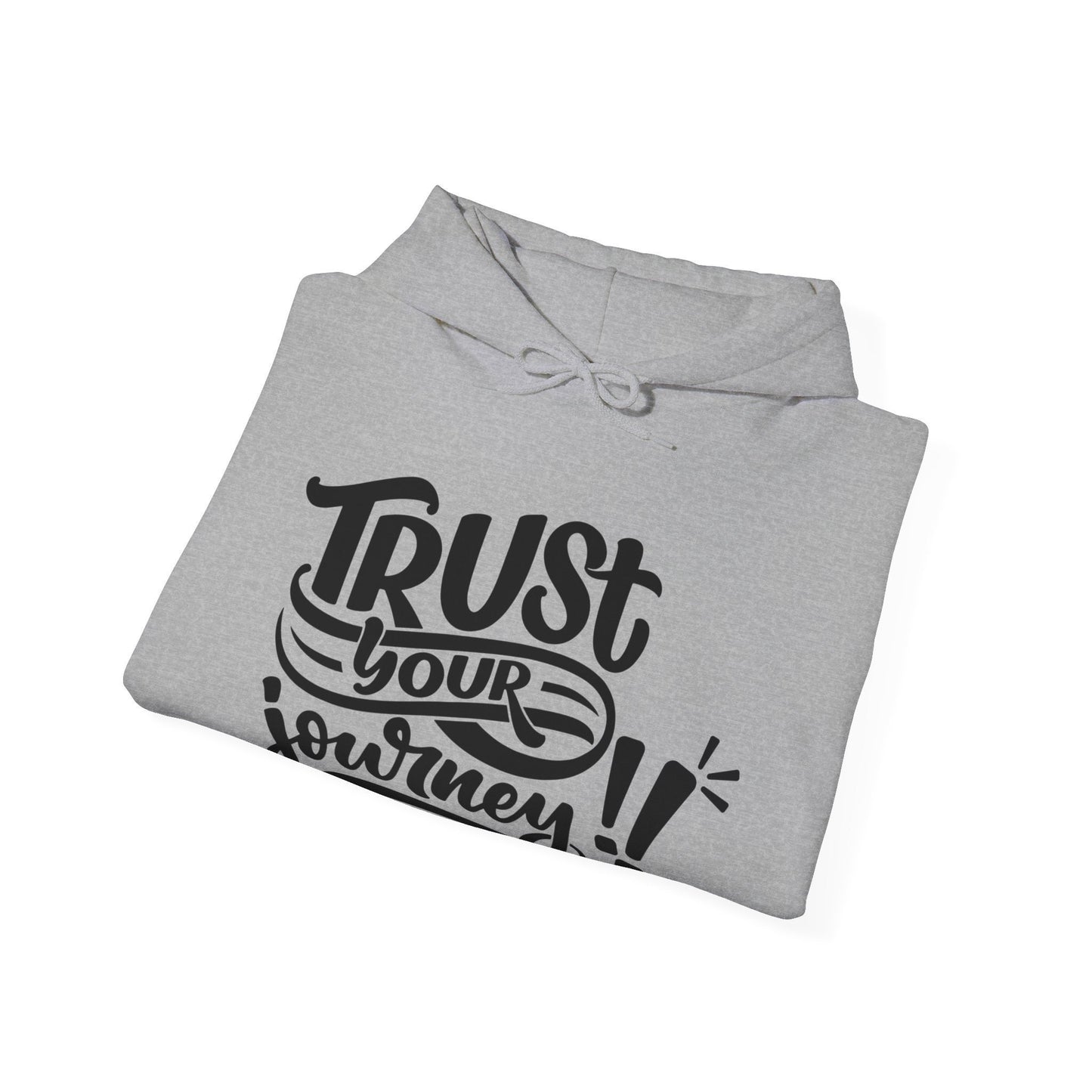 Trust Your Journey, Unisex Motivational Quotes Hoodie, Comfy Casual Clothing, Positive Quotes, Unisex Hoodie, Gift Idea For Loved Ones