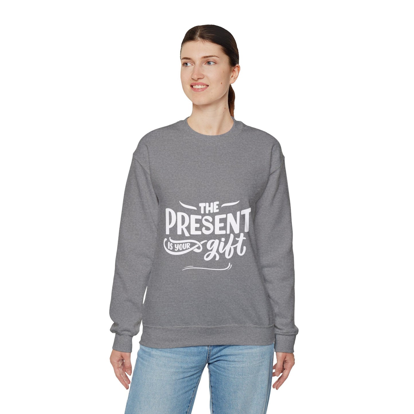 The Present Is Your Gift, Unisex Motivational Quotes Sweatshirt, Positive Affirmation Sweater, Casual Wear, Gift for Her, Gift for Him