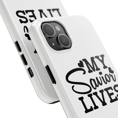 Faith-Based Tough Phone Case - My Savior Lives Protective Cover