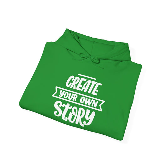 Create Your Own Story Hooded Sweatshirt, Content Creator Hoodie, Gift for Her, Gift for Him