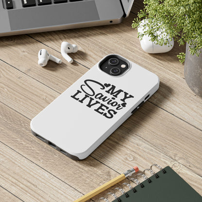 Faith-Based Tough Phone Case - My Savior Lives Protective Cover