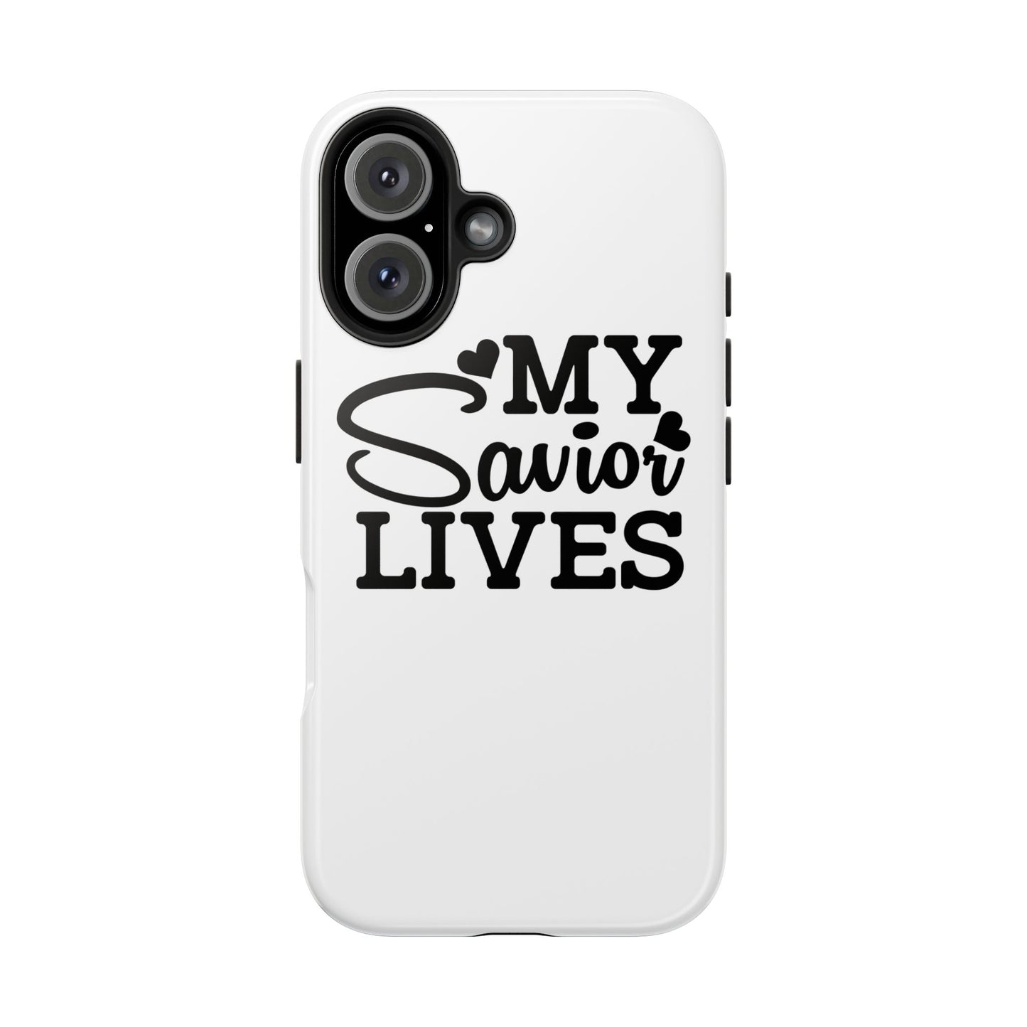 Faith-Based Tough Phone Case - My Savior Lives Protective Cover