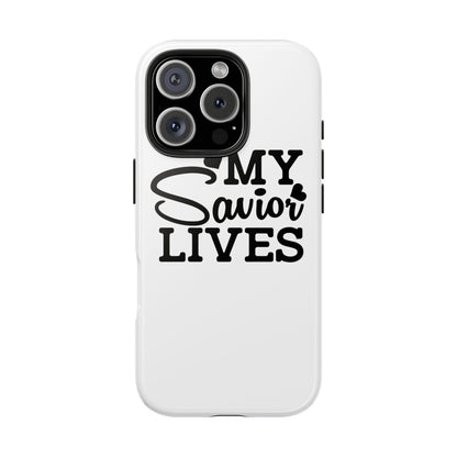 Faith-Based Tough Phone Case - My Savior Lives Protective Cover