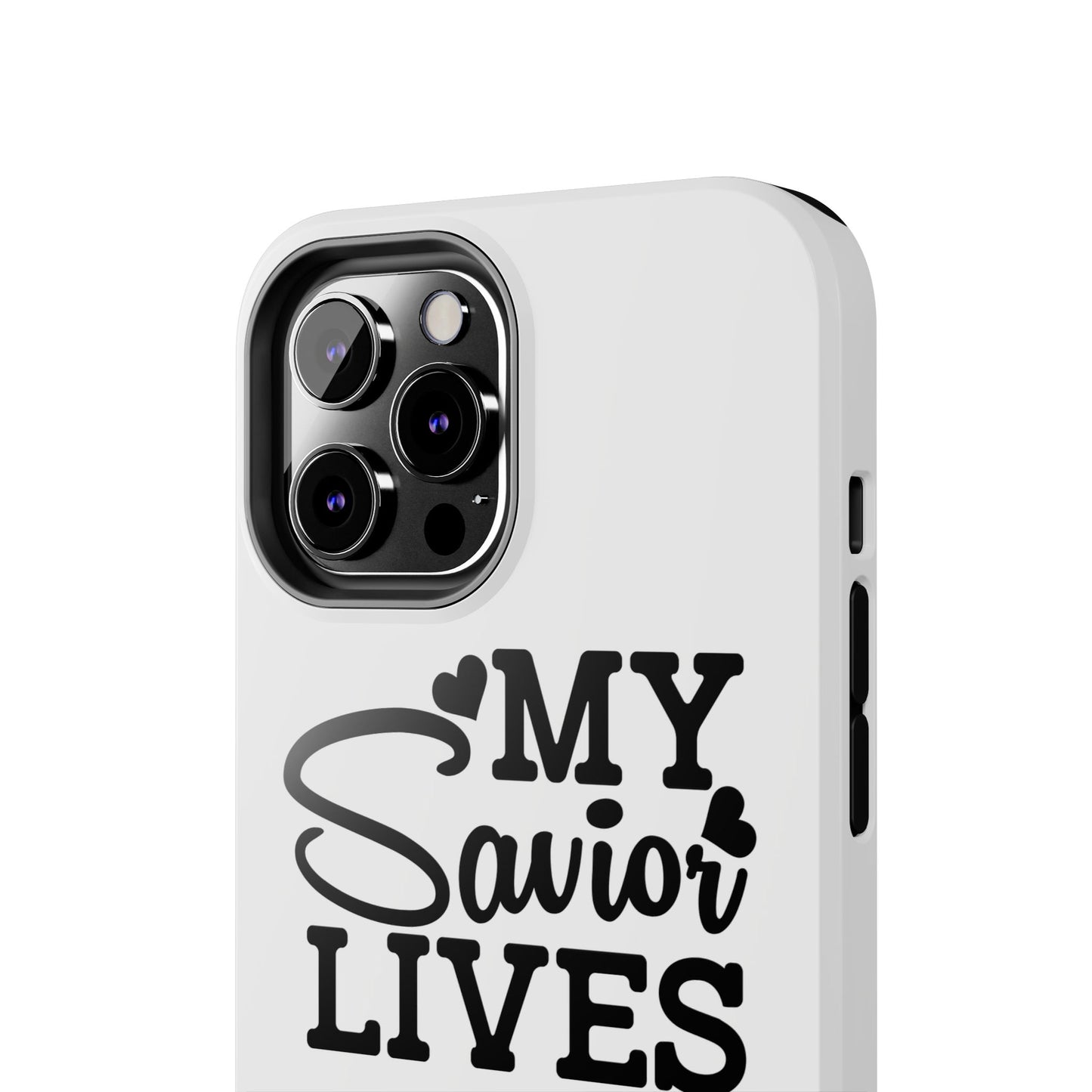 Faith-Based Tough Phone Case - My Savior Lives Protective Cover