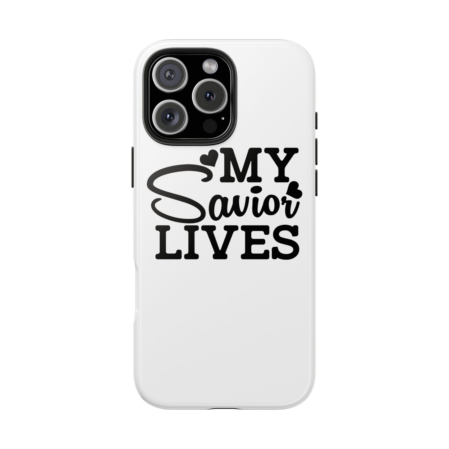 Faith-Based Tough Phone Case - My Savior Lives Protective Cover