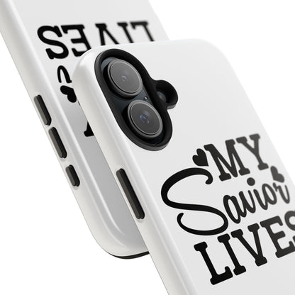 Faith-Based Tough Phone Case - My Savior Lives Protective Cover