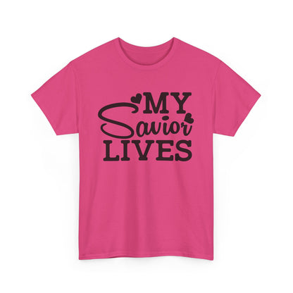 My Savior Lives Unisex Tee, Christian Quote T-Shirt, Religious Graphic Shirt, Faith Apparel, Easter Gift