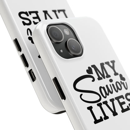 Faith-Based Tough Phone Case - My Savior Lives Protective Cover