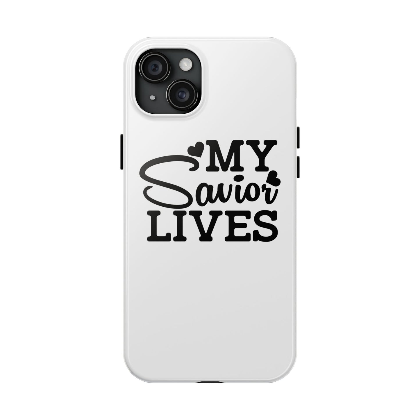 Faith-Based Tough Phone Case - My Savior Lives Protective Cover