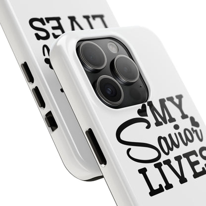 Faith-Based Tough Phone Case - My Savior Lives Protective Cover