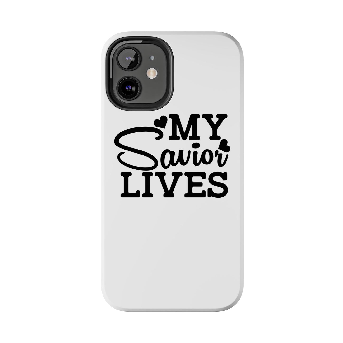 Faith-Based Tough Phone Case - My Savior Lives Protective Cover