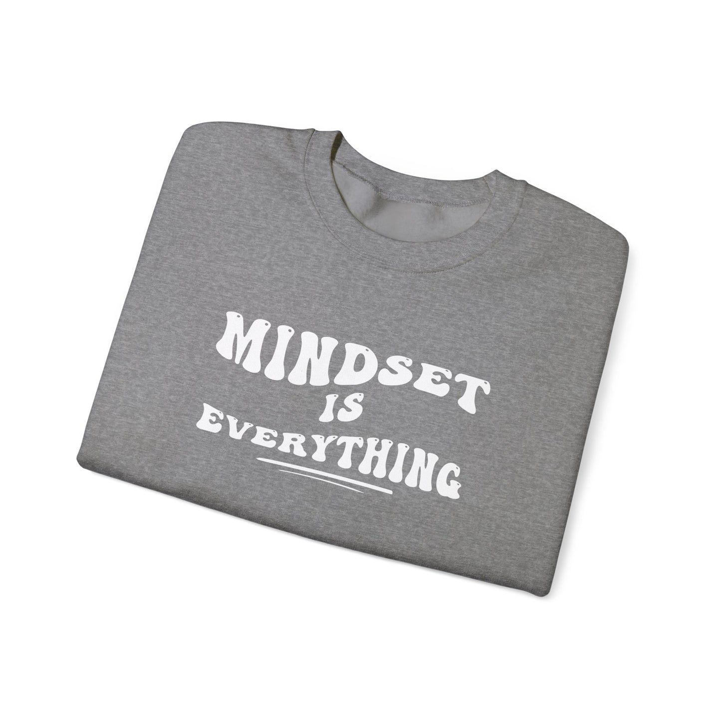 Mindset is Everything Crewneck Sweatshirt, Motivational Sweatshirt, Gift for Her