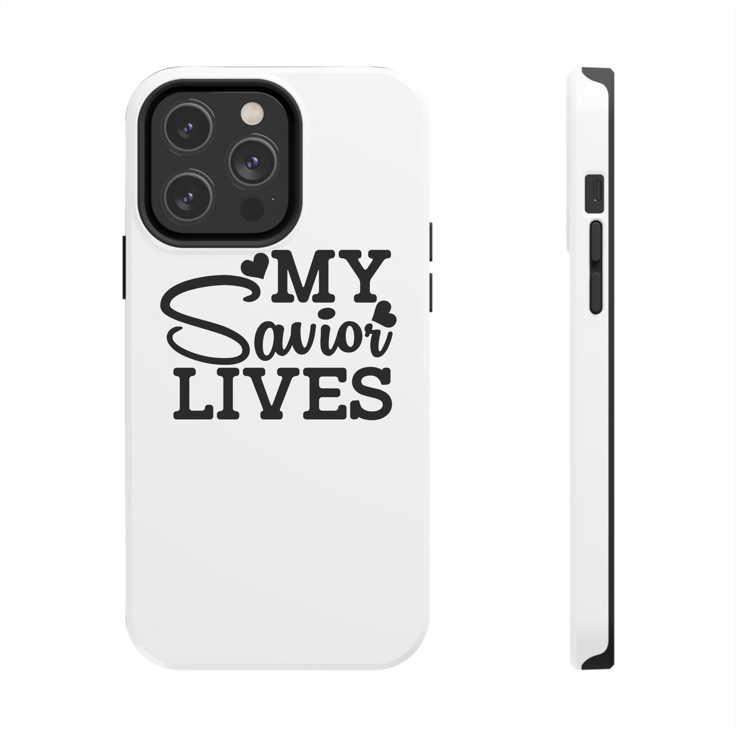 Faith-Based Tough Phone Case - My Savior Lives Protective Cover