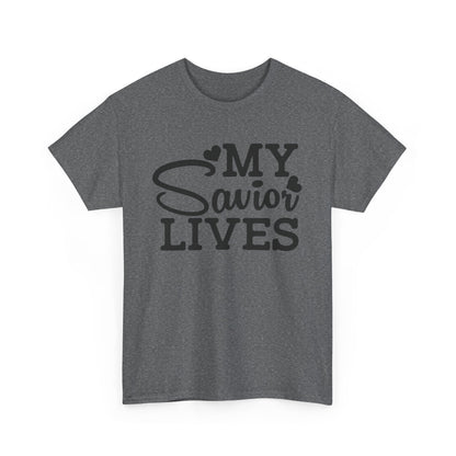 My Savior Lives Unisex Tee, Christian Quote T-Shirt, Religious Graphic Shirt, Faith Apparel, Easter Gift