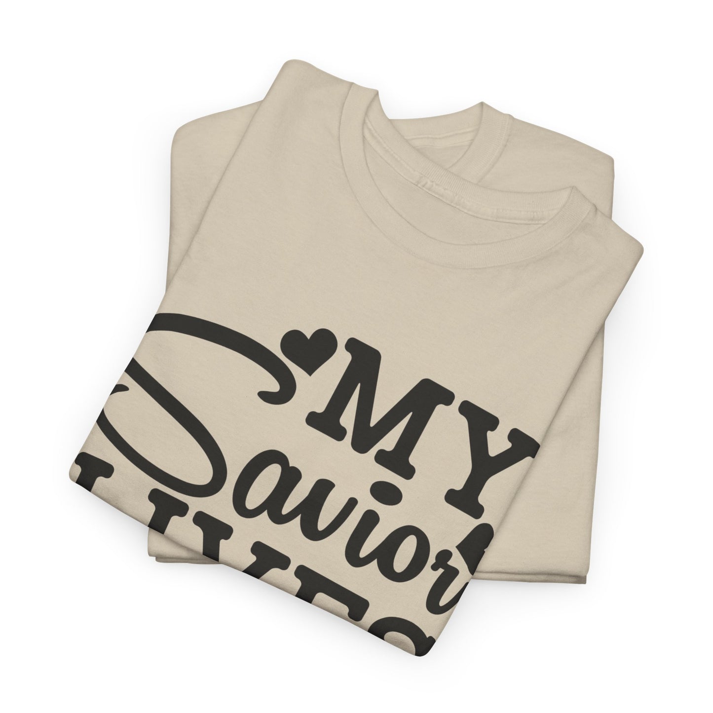 My Savior Lives Unisex Tee, Christian Quote T-Shirt, Religious Graphic Shirt, Faith Apparel, Easter Gift