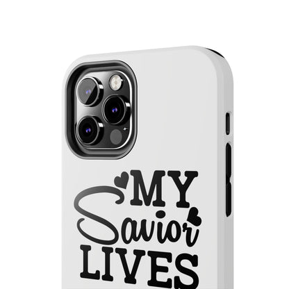 Faith-Based Tough Phone Case - My Savior Lives Protective Cover