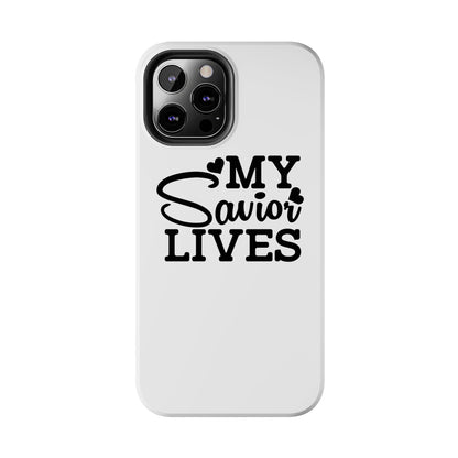 Faith-Based Tough Phone Case - My Savior Lives Protective Cover