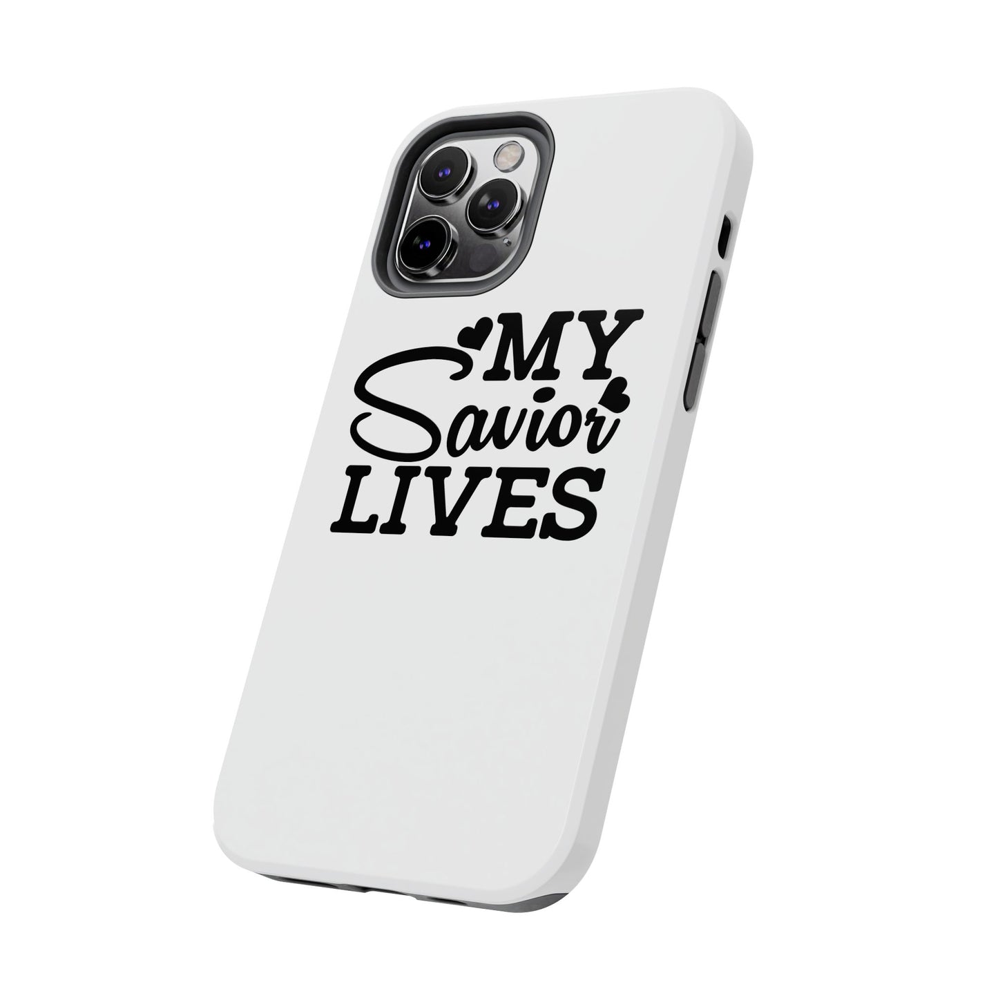 Faith-Based Tough Phone Case - My Savior Lives Protective Cover