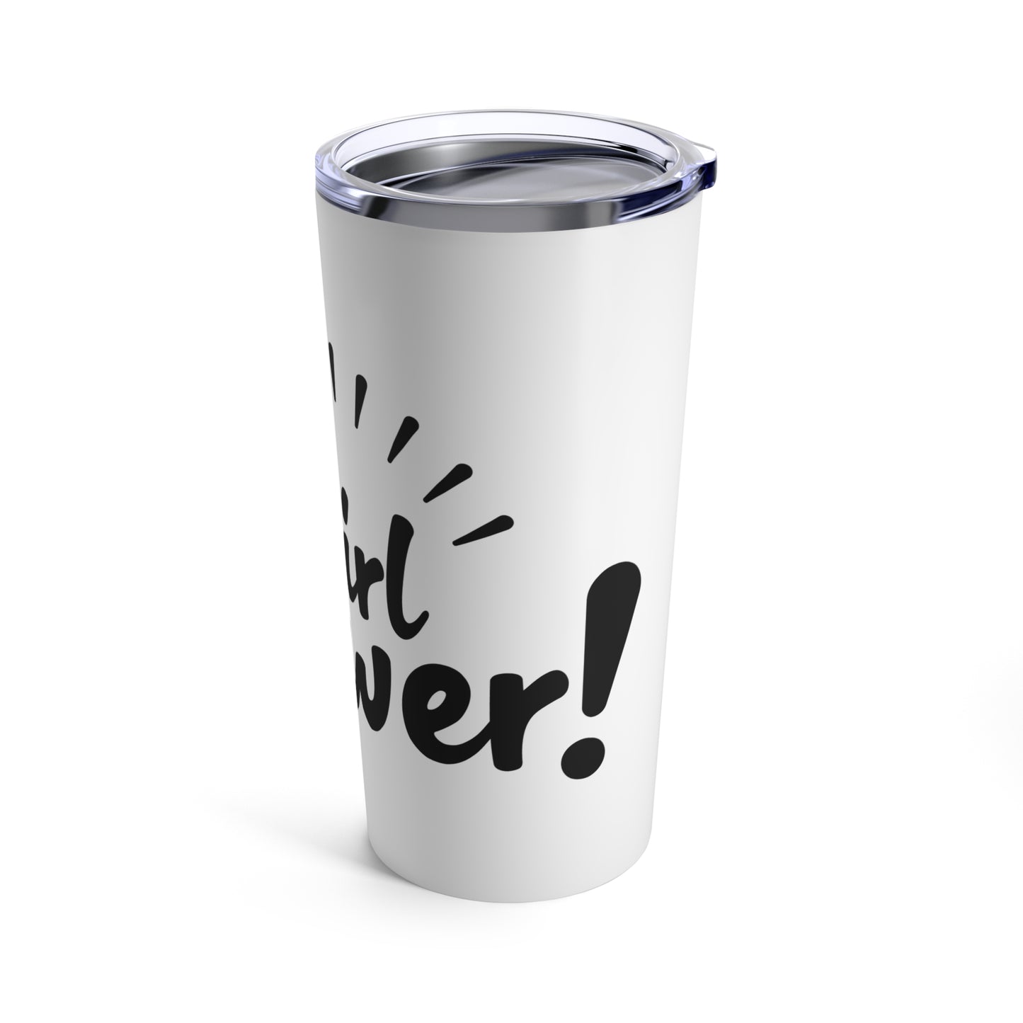 Girl Power Tumblr White Motivational Tumbler Girl Power Gift for Her