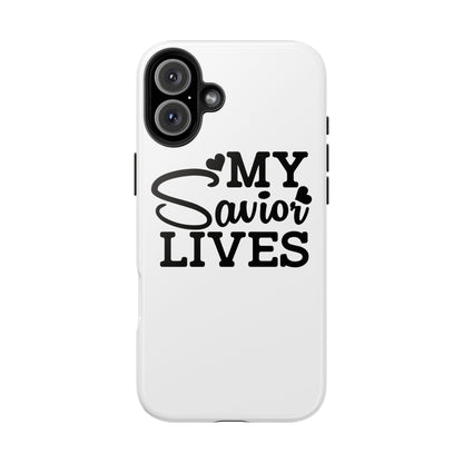 Faith-Based Tough Phone Case - My Savior Lives Protective Cover