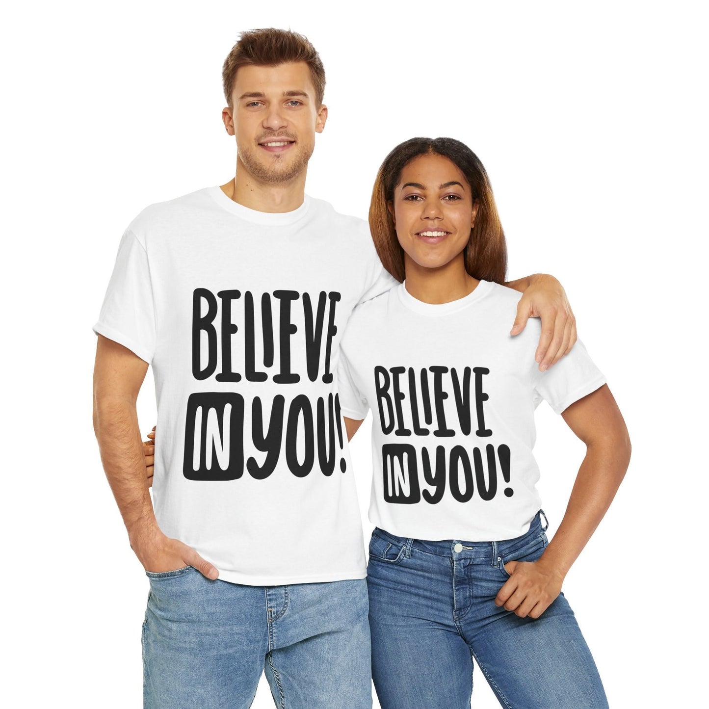 Believe In You!, Motivational T-Shirt for Him and Her – Spread Positivity with Inspirational Messages, Gift Idea For Loved Ones, Positivity