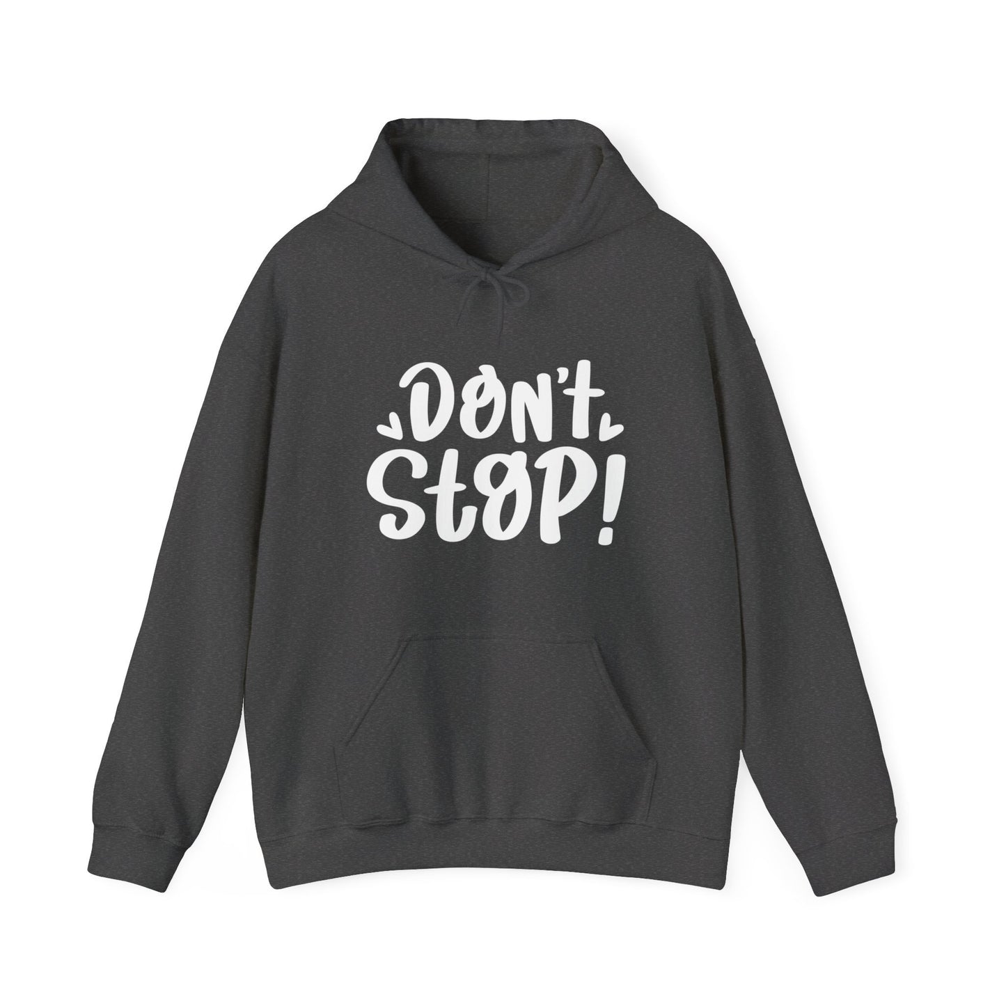 Don't Stop!, Unisex Motivational Quotes Hoodie, Comfy Casual Clothing, Positive Quotes Hoodie, Unisex Hoodie, Gift Idea For Loved Ones