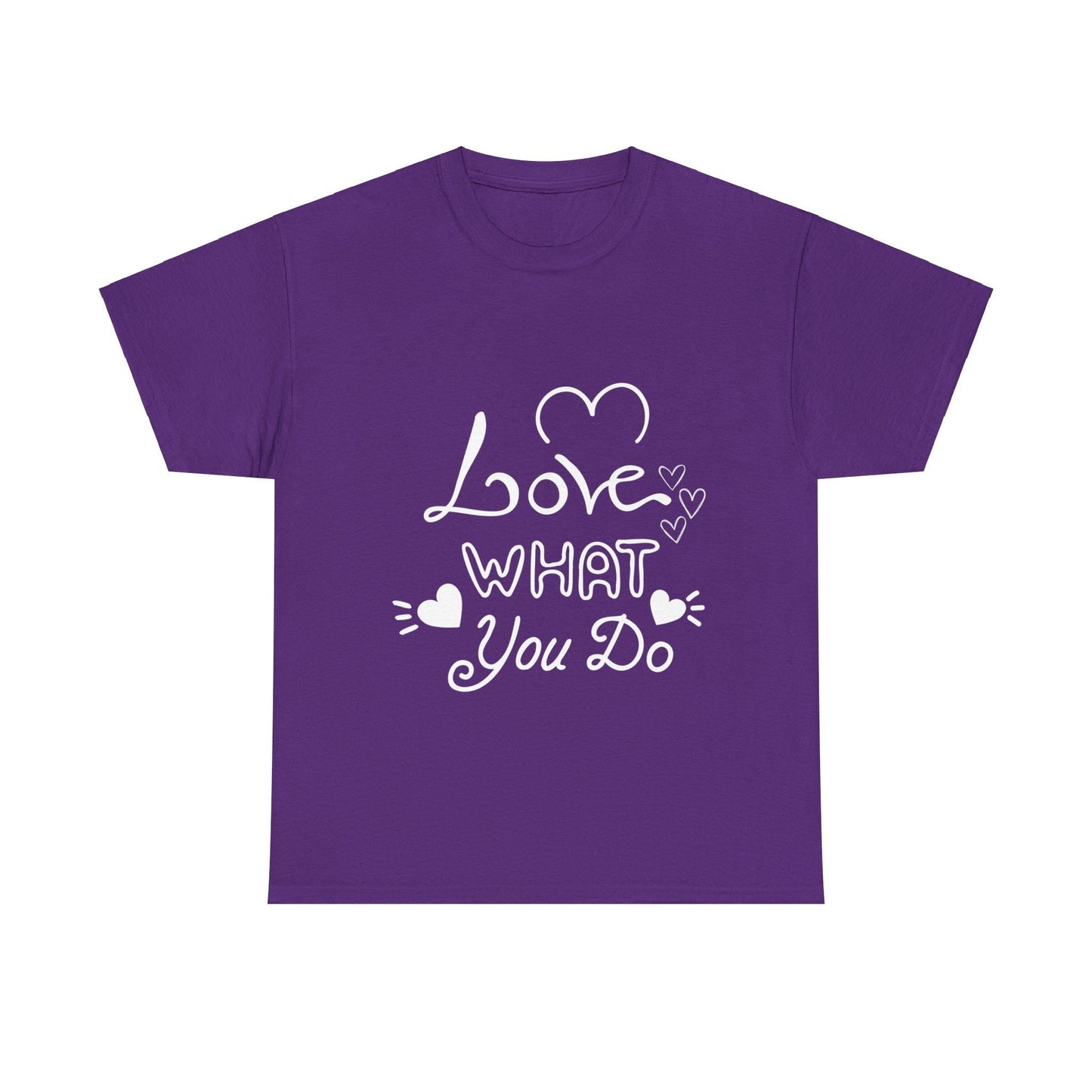 Love What You Do, Motivational T-Shirt for Him and Her – Spread Positivity with Inspirational Messages, Gift Idea For Loved Ones, Positivity