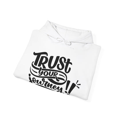 Trust Your Journey, Unisex Motivational Quotes Hoodie, Comfy Casual Clothing, Positive Quotes, Unisex Hoodie, Gift Idea For Loved Ones